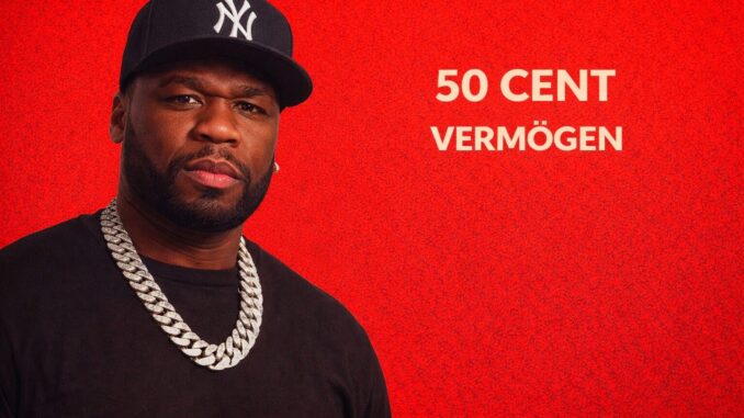 50 Cent Vermögen