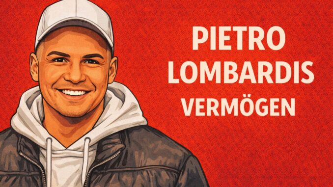 Pietro Lombardis Vermögen